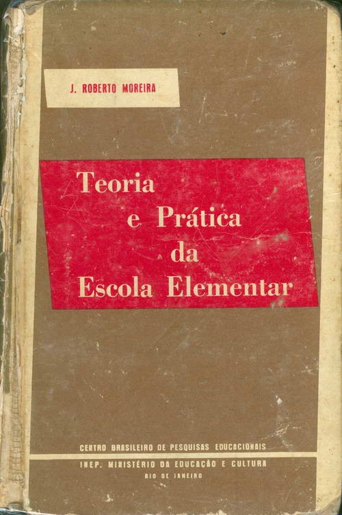 Teoria e Prática na Escola Elementar - Volume 4 - Série III