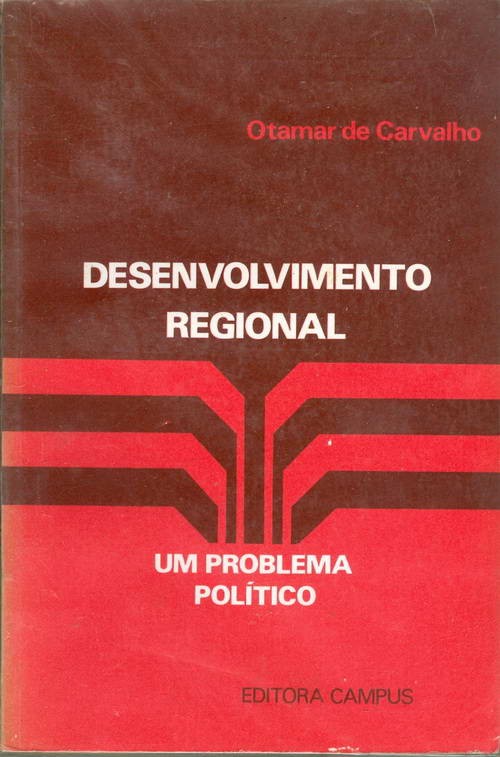Desenvolvimento Regional - Um Problema Político