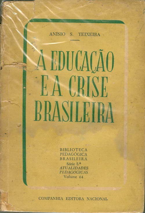 A Educação e a Crise Brasileira - Série 3ª - Volume 64