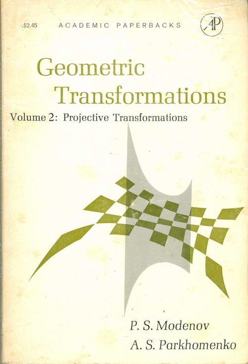 Geometric Transformations - Volume 2: Projective Transformations