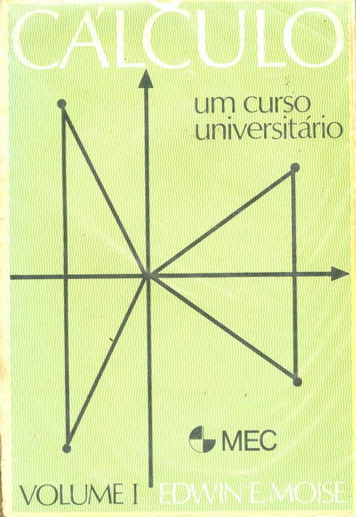 Cálculo - Um Curso Universitário - Volume I