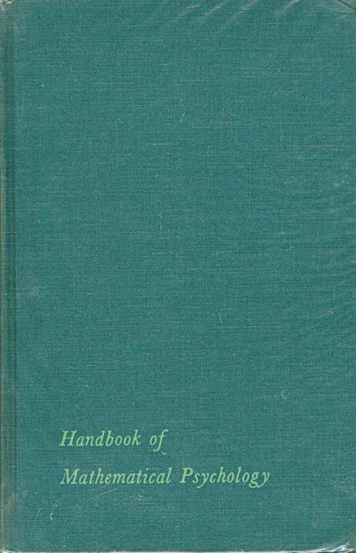 Handbook of Mathematical Psychology - Volume I