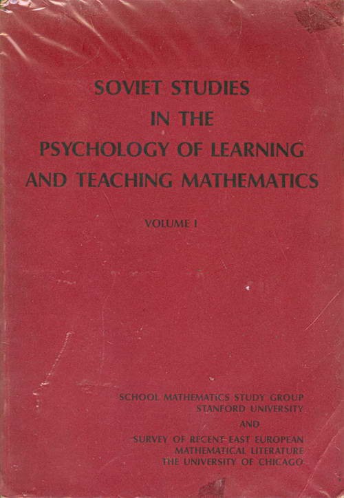 Soviet Studies in The Psychology of Learning and Teaching Mathematics - Volume I