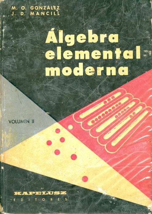 Álgebra Elemental Moderna - Volumen II