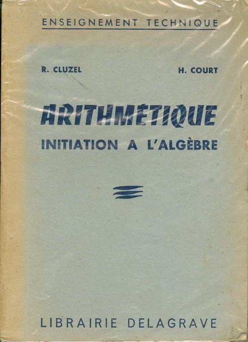 Arithmétique - Initiation a L'Algèbre