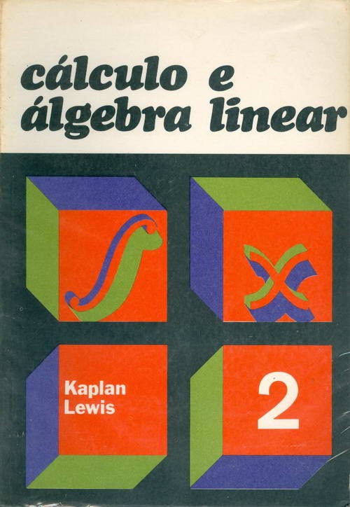 Cálculo e Álgebra Linear - Volume II