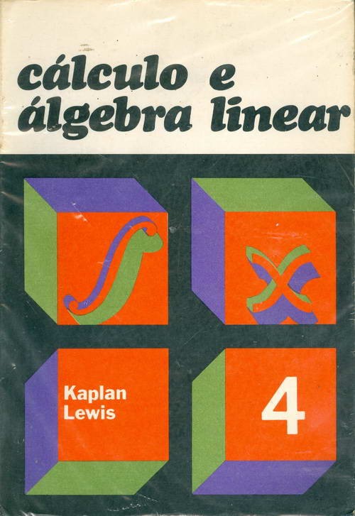 Cálculo e Álgebra Linear - Volume IV
