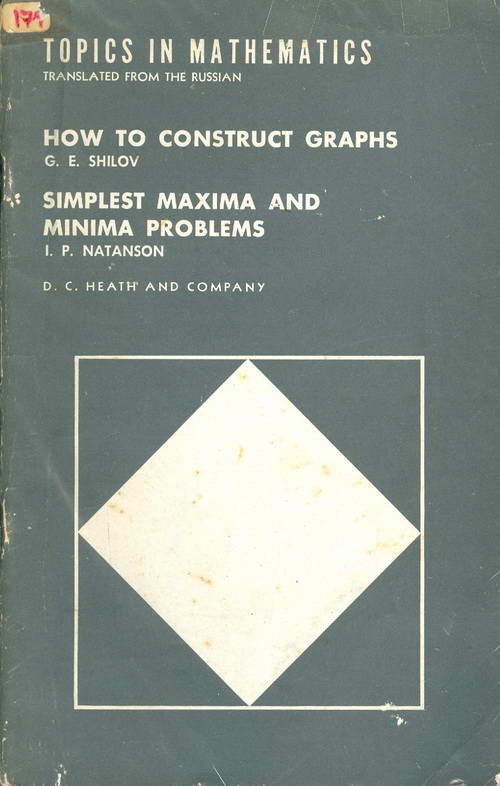 How to Construct Graphs & Simplest Maxima and Minima Problems: Topics in Mathematics