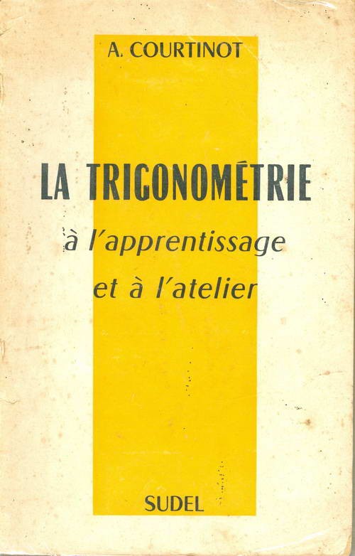 La Trigonométrie - À L'Apprentissage et à L'Atelier