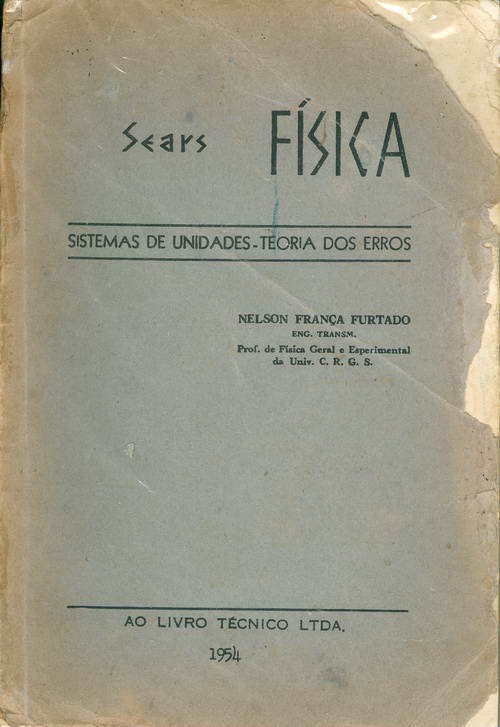 Física - Sears - Sistemas de Unidades - Teoria dos Erros - 4º Volume