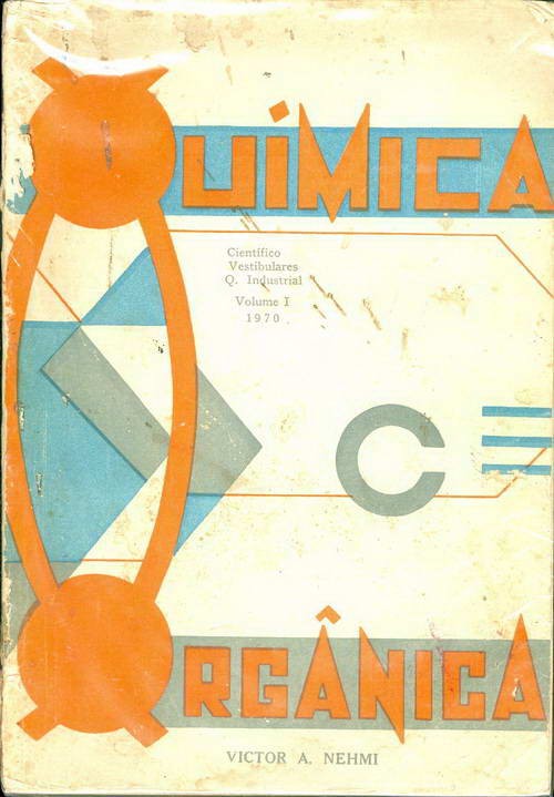 Química Orgânica - Volume I
