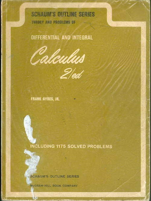 Theory and Problems of Differential and Integral Calculus