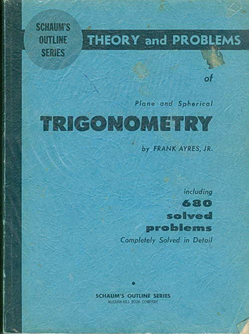 Theory and Problems of Plane and Spherical Trigonometry