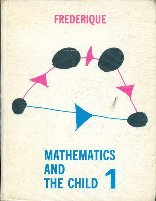 Mathematics and the Child 1