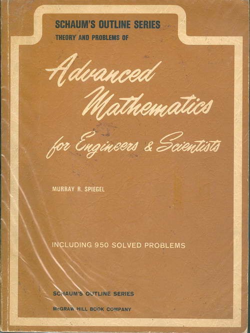 Theory and Problems of Advanced Mathematics for Engineers & Scientists