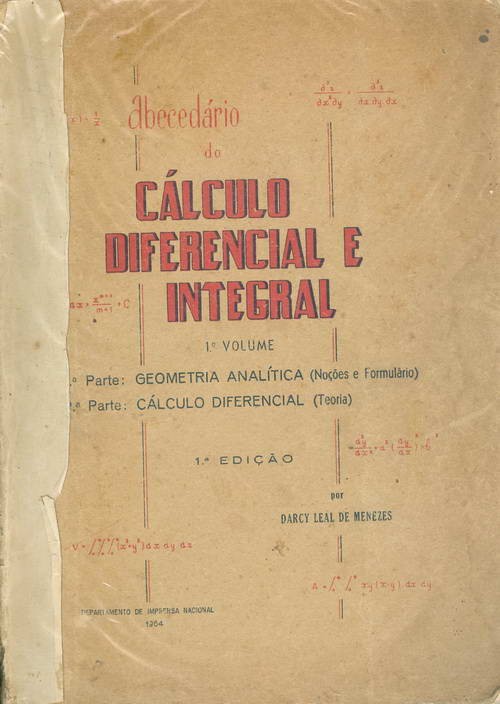 Abecedário do Cálculo Diferencial e Integral - 1° Volume