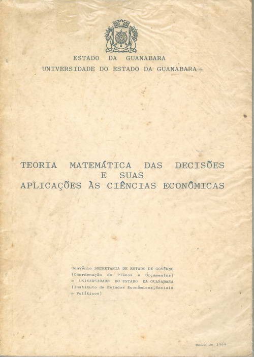 Teoria Matemática das Decisões e Suas Aplicações às Ciências Econômicas