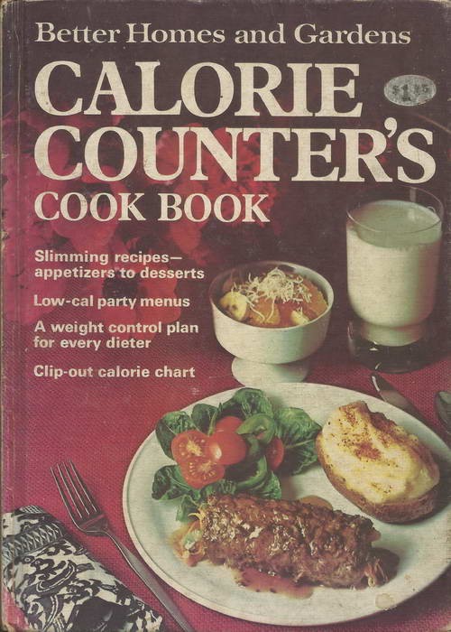 Calorie Counter's Cook Book - Better Homes and Gardens