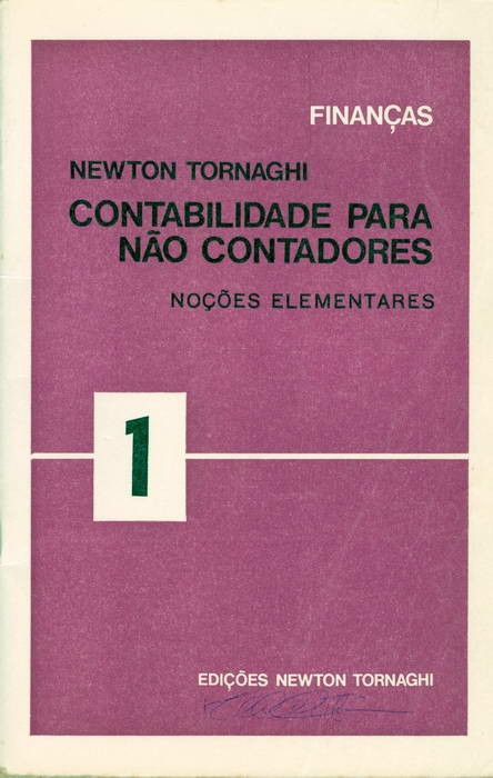 Contabilidade Para Não Contadores - Volume 1 - Noções Elementares