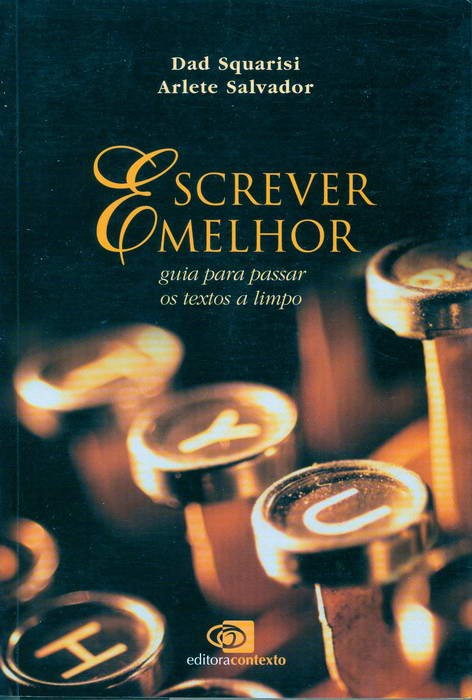 Escrever Melhor - Guia Para Passar os Textos a Limpo