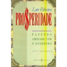 Prosperidade - Fazendo Amizade com o Dinheiro