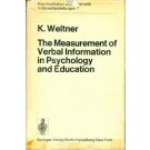 The Measurement of Verbal Information in Psychology and Education