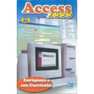 Acess 2000 - Enriqueça o Seu Currículo