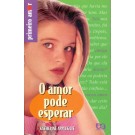 O Amor Pode Esperar
