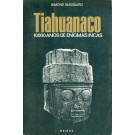 Tiahuanaco - 10.000 Anos de Enígmas Incas