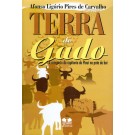 Terra do Gado - A Conquista da Capitania do Piauí na Pata do Boi