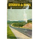 Geografia do Brasil - Bases Físicas, Vida Humana e Vida Econômica