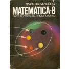 Matemática 8 - Para Cursos de Primeiro Grau + Caderno de Exercícios