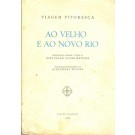 Viagem Pitoresca - Ao Velho e Ao Novo Rio