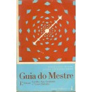 Guia do Mestre Para o Ensino da Leitura - 1º Volume