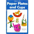 Make-It With Paper Plates and Cups
