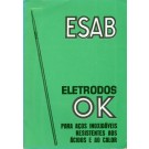 Eletrodos OK - Para Aços Inoxidáveis Resistentes Aos Ácidos e Ao Calor