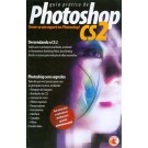 Guia Prático de Photoshop CS2 - Torne-se Um Expert no Photoshop!