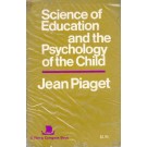 Science of Education and the Psychology of the Child