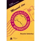 Manual das Organizações Internacionais