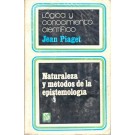 Lógica y Conocimiento Científico - Naturaleza y Métodos de la Epistemología
