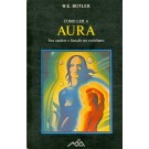 Como Ler a Aura - Seu Caráter e Função no Cotidiano
