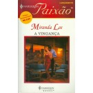 A Vingança / Harlequim Paixão