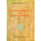 A Profecia Simbólica da Grande Pirâmide