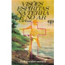 Visões Espíritas Na Terra e No Ar