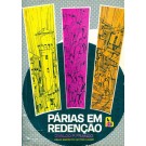 Párias em Redenção