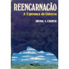 Reencarnação - A Esperança do Universo