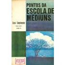 Pontos da Escola de Médiuns - Curso Complementar - Ensino Teórico - Tomo III