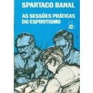 As Sessões Práticas do Espiritismo
