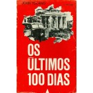 Os Últimos 100 Dias - 1º Volume