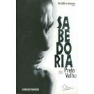 Sabedoria do Preto Velho